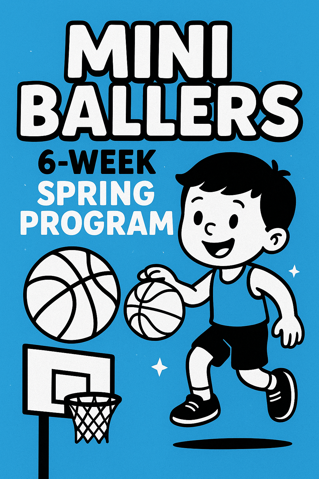 Mini Ballers 6 - Week Spring Program (12 Spots Available)